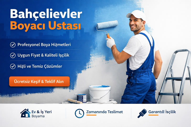 Bahçelievler Boyacı Ustası