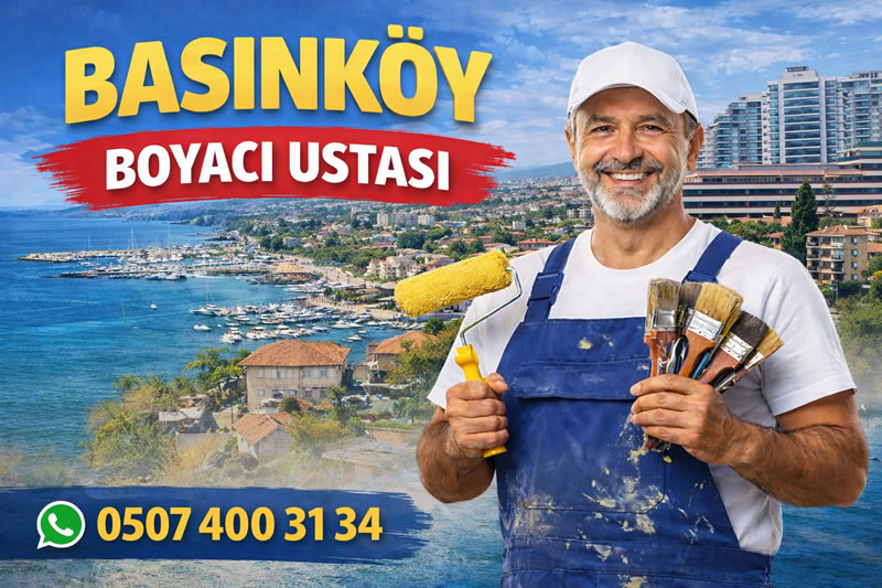 Basınköy Boyacı Ustası - Uygun Fiyat 0507 400 31 34