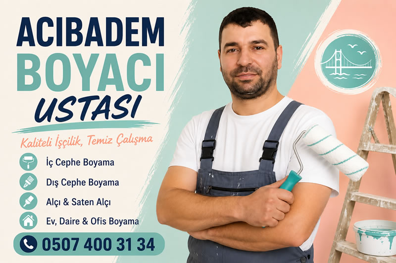 Acıbadem Boyacı Ustası - Uygun Fiyat 0507 400 31 34