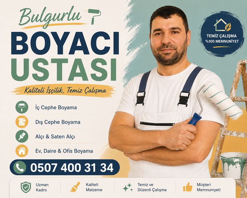 Bulgurlu Boyacı Ustası - Uygun Fiyat 0507 400 31 34