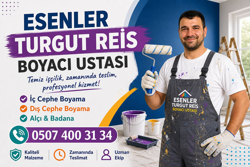 Esenler Turgut Reis Boyacı Ustası