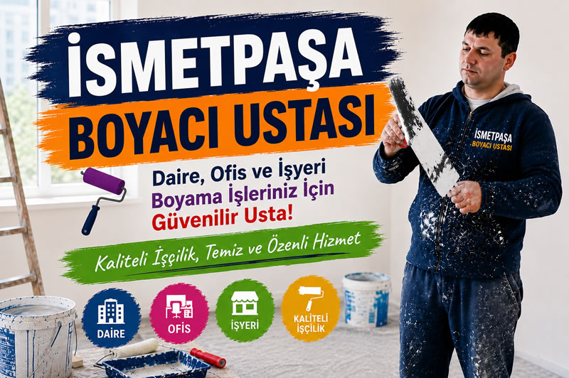 İsmetpaşa Boyacı Ustası