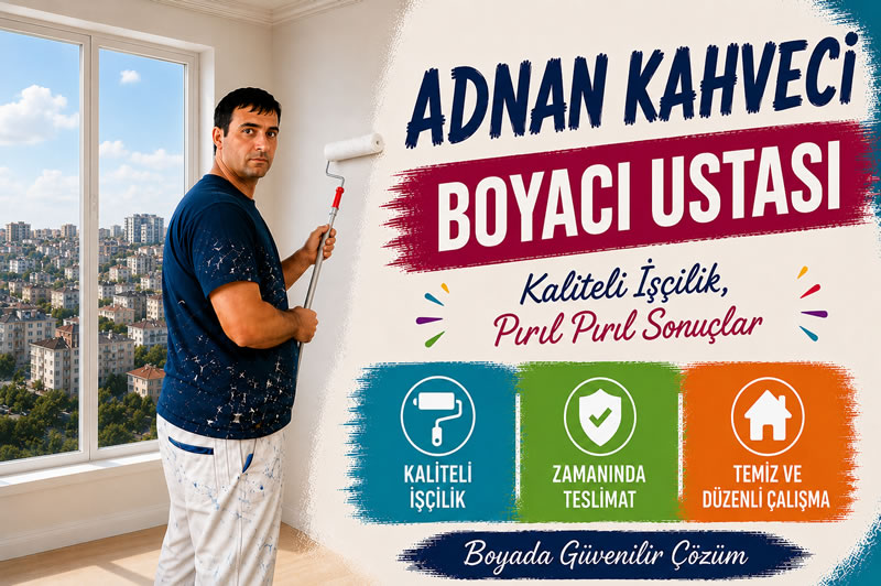 Adnan Kahveci Boyacı Ustası