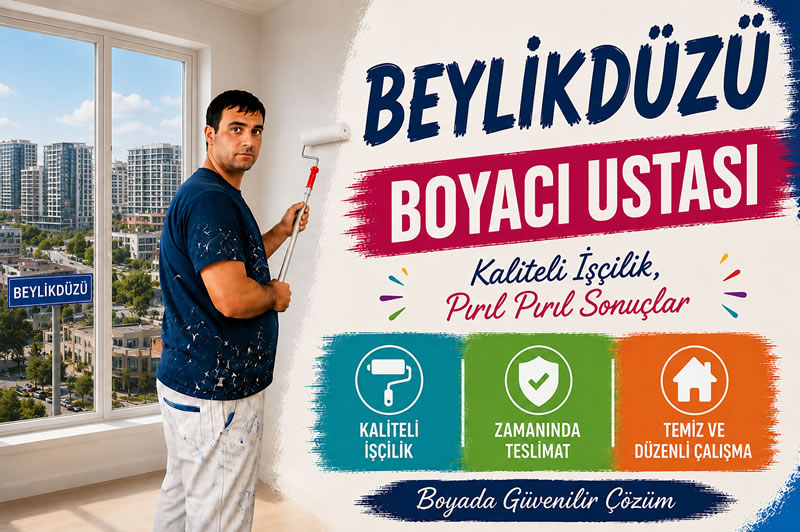 Beylikdüzü Boyacı Ustası