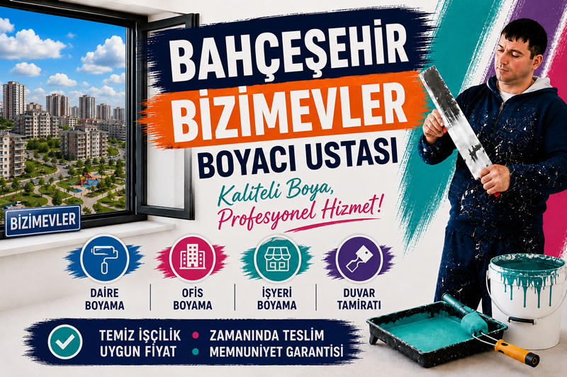 Bahçeşehir Bizimevler Boyacı Ustası
