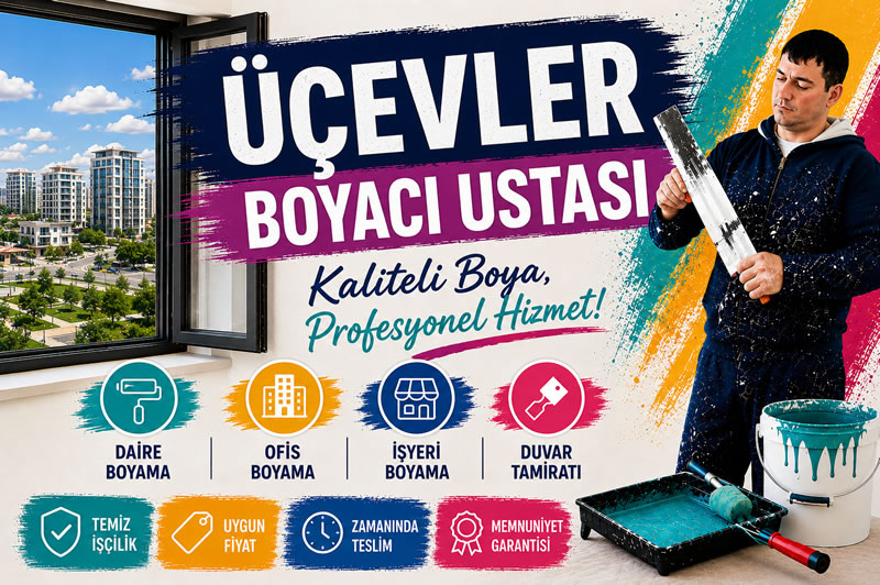 Üçevler Boyacı Ustası