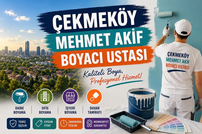 Çekmeköy Mehmet Akif Boyacı Ustası