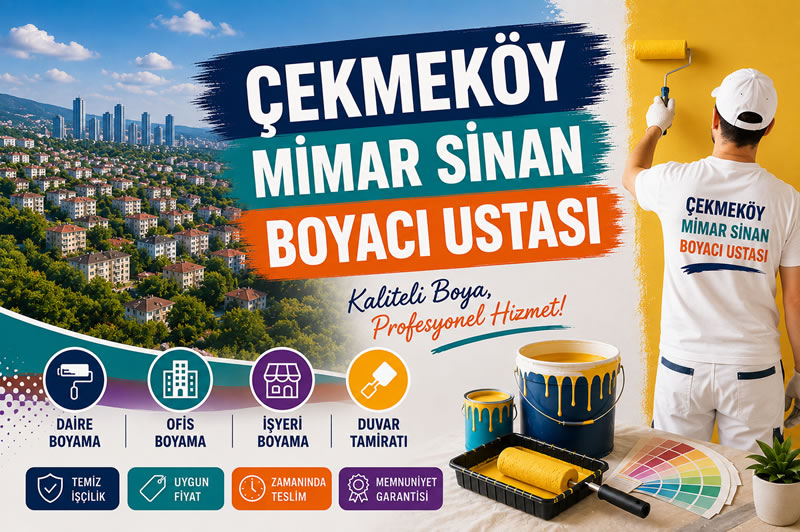 Çekmeköy Mimar Sinan Boyacı Ustası