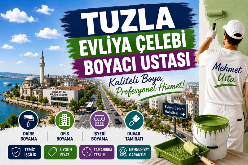Tuzla Evliya Çelebi Boyacı Ustası